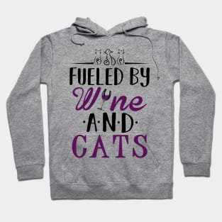 Fueled by Wine and Cats Hoodie